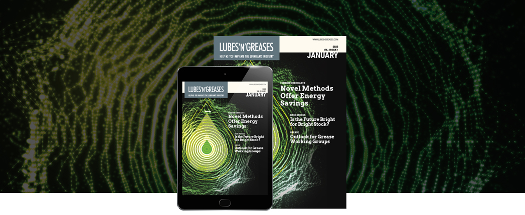 Lubes’n’Greases January Issue Available