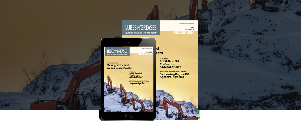 Lubes’n’Greases December Issue Available